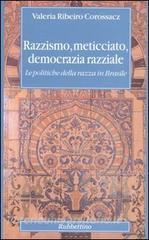 Razzismo, meticciato, democrazia razziale. Le politiche della razza in Brasile.pdf