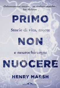 Primo non nuocere. Storie di vita, morte e neurochirurgia.pdf