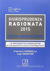 Giurisprudenza ragionata 2015. Diritto amministrativo.pdf