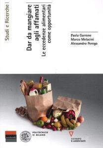 Dar da mangiare agli affamati. Le eccedenze alimentari come opportunità.pdf