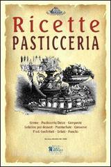 Pasticceria. Ricette tratte da «il re dei cuochi» di Giovanni Nelli (rist. anast. 1884).pdf