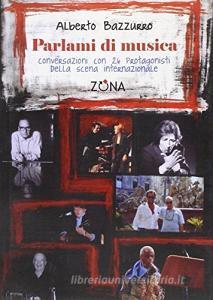 Parlami di musica. Conversazioni con ventisei protagonisti della scena internazionale.pdf