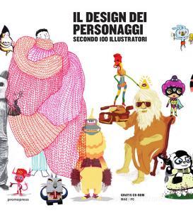 Il design dei personaggi secondo 100 illustratori.pdf