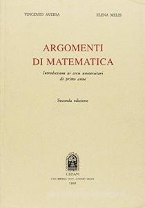 Argomenti di matematica. Introduzione ai corsi universitari di primo anno.pdf