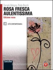 Rosa fresca aulentissima. Ediz. rossa. Per le Scuole superiori. Con espansione online vol.3.2.pdf