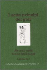 I sette principi del golf. Allenare la mente dentro e fuori il green.pdf
