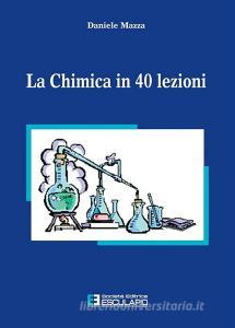 La chimica in 40 lezioni.pdf