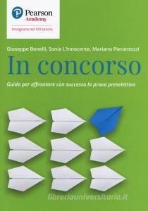 In concorso. Guida per affrontare con successo la prova preselettiva.pdf