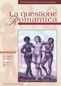 Ebook La questione Romantica di Annalisa Goldoni, Romolo Runcini edito da Liguori Editore
