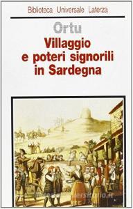 Villaggio e poteri signorili in Sardegna. Profilo storico della comunità rurale medievale e moderna.pdf