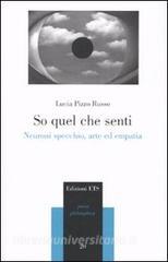 So quel che senti. neuroni specchio, arte ed empatia pizzo russo ...