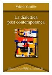 La dialettica post contemporanea.pdf