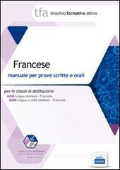 TFA. Francese. Manuale per le prove scritte e orali classi A245 e A246. Con software di simulazione.pdf