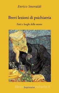 Brevi lezioni di psichiatria. Fatti e luoghi della mente.pdf