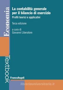 La contabilità generale per il bilancio di esercizio. Profili teorici e applicativi.pdf
