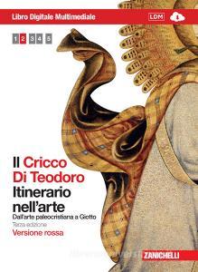 Il Cricco di Teodoro. Itinerario nellarte. Ediz. rossa. Per le Scuole superiori. Con espansione online vol.2.pdf