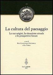 La cultura del paesaggio. Le sue origini, la situazione attuale e le prospettive future.pdf