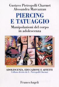 Piercing e tatuaggio. Manipolazioni del corpo in adolescenza.pdf