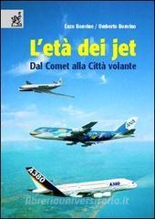 L età dei jet. Dal Comet alla Città volante.pdf