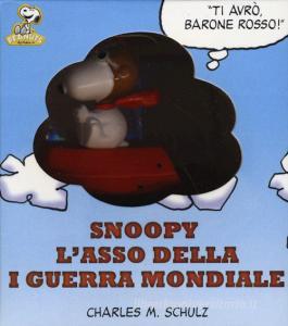 Snoopy. Lasso della prima guerra mondiale. Con gadget.pdf