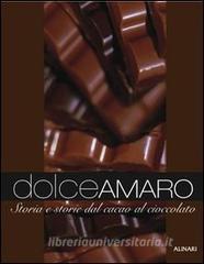 Dolceamaro. Storia e storie dal cacao al cioccolato. Ediz. illustrata.pdf