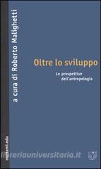 Oltre lo sviluppo. Le prospettive dellantropologia.pdf