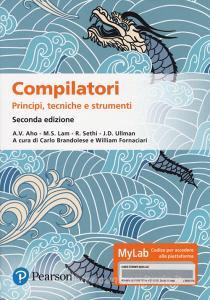 Compilatori. Principi, tecniche e strumenti. Ediz. MyLab. Con aggiornamento online.pdf