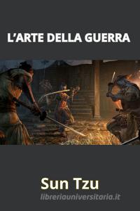 Ebook L’arte della guerra (tradotto) di Sun Tzu edito da David De Angelis
