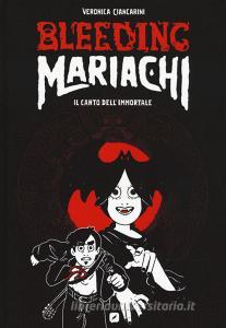Bleeding Mariachi. Il canto dellimmortale.pdf
