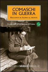 Comaschi in guerra. Racconti di alpini al fronte.pdf