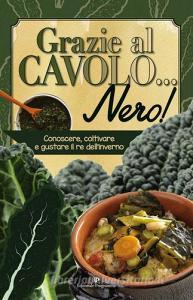 Grazie al cavolo... nero! Ediz. illustrata.pdf