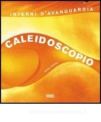 Caleidoscopio. Interni davanguardia.pdf