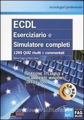 ECDL. Eserciziario e simulatore completi. Versione Syllabus 4 in ambiente Windows Office 2000. Con CD-ROM.pdf