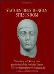 Statuen des Strengen Stils in Rom. Verwendung und Wetung eines Griechischen Stils in roemischen Kontext.pdf