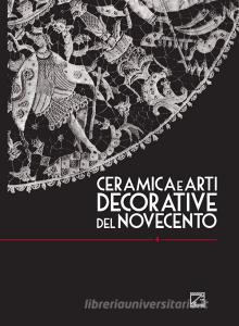 Ceramica e arti decorative del Novecento. Ediz. italiana e inglese vol.4.pdf