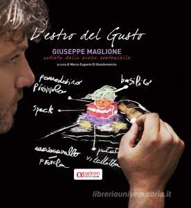 L estro del gusto. Giuseppe Maglione, artista della pizza sostenibile.pdf