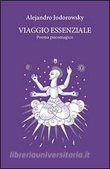 Viaggio essenziale. Poema psicomagico.pdf