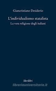 L individualismo statalista. La vera religione degli italiani.pdf