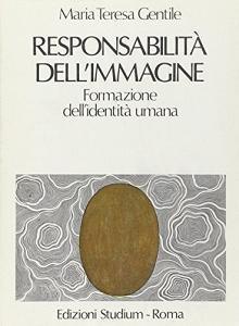 Responsabilità dellimmagine. Formazione dellidentità umana.pdf