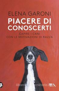 Ebook Piacere di conoscerti di Elena Garoni edito da Tea