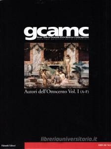Galleria Comunale darte moderna e contemporanea. Catalogo generale delle collezioni. Autori dellOttocento.pdf