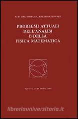 Problemi attuali dellanalisi e della fisica matematica. Atti del 1° Simposio internazionale (Taormina, 15-17 ottobre 1998).pdf