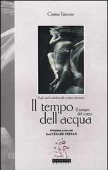 Il tempo dellacqua. Il tempio del corpo. Dagli antichi simbolismi alla moderna idroterapia.pdf