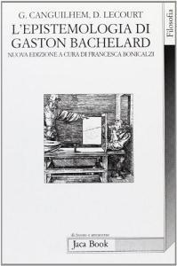 L epistemologia di Gaston Bachelard.pdf