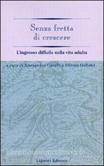 Senza fretta di crescere. Lingresso difficile nella vita adulta.pdf