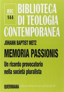 Memoria passionis. Un ricordo provocatorio nella società pluralista.pdf