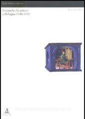 Il mondo dei pittori a Bologna 1348-1430.pdf