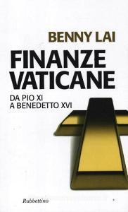 Finanze vaticane. Da Pio XI a Benedetto XVI.pdf