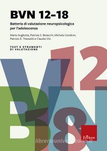 Test BVN 12-18. Batteria di valutazione neuropsicologica per ladolescenza. Con CD-ROM.pdf