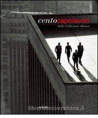 Cento capolavori dalle collezioni Alinari. Ediz. illustrata.pdf